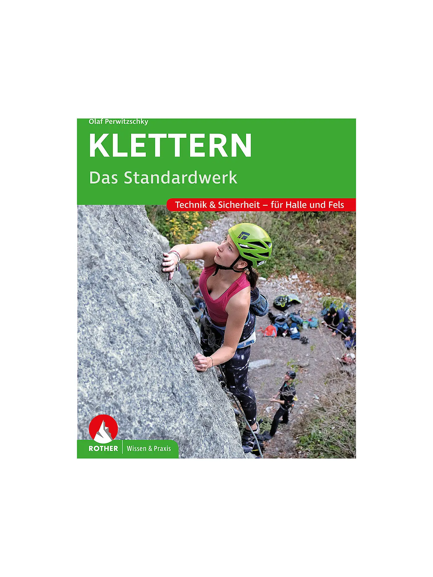 ROTHER | Buch - Klettern – Das Standardwerk | 